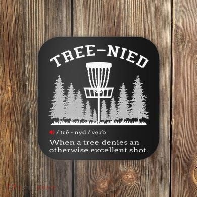Disc Golf Funny Stupid Tree Treenied IV Coaster
