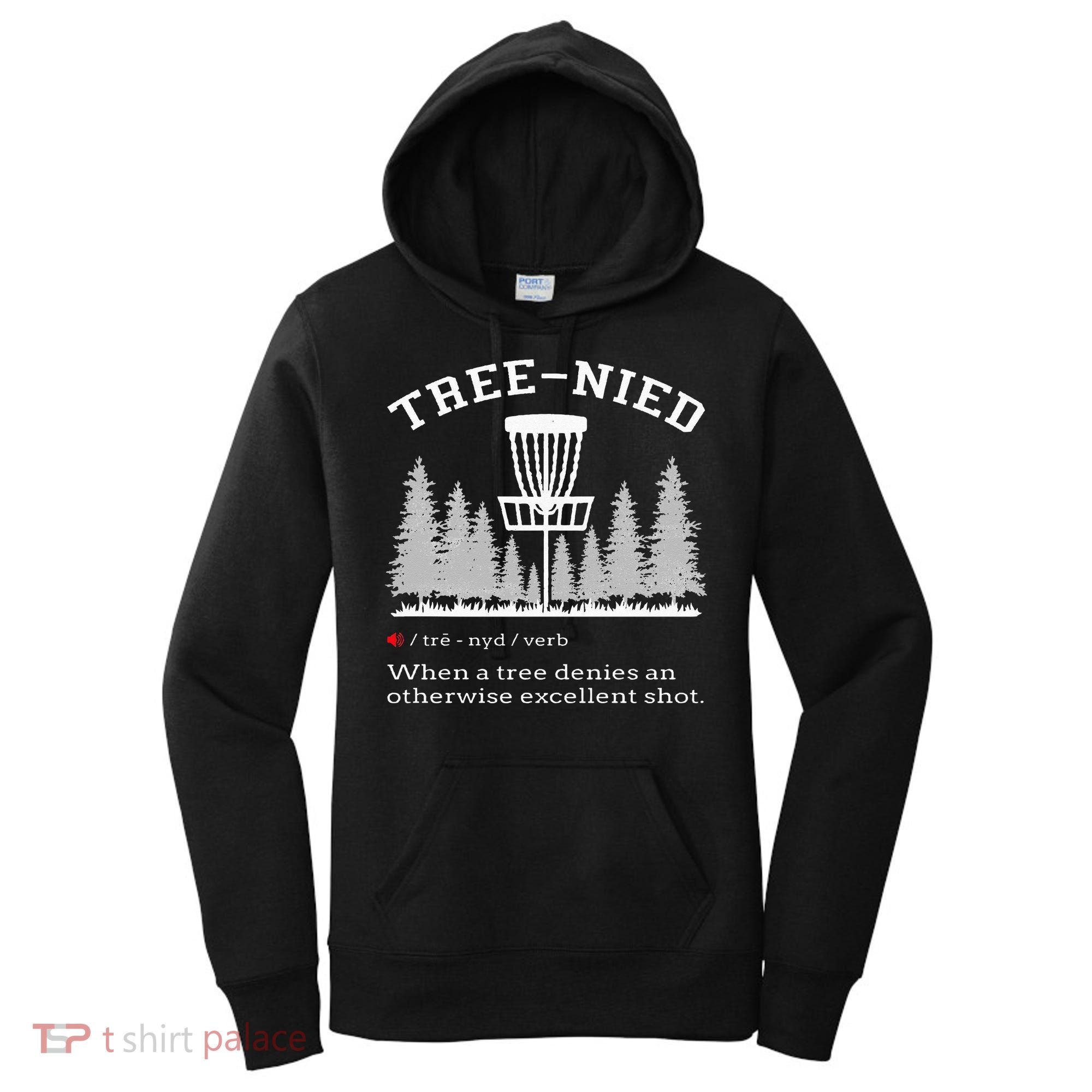Disc Golf Funny Stupid Tree Treenied IV Women's Hoodie