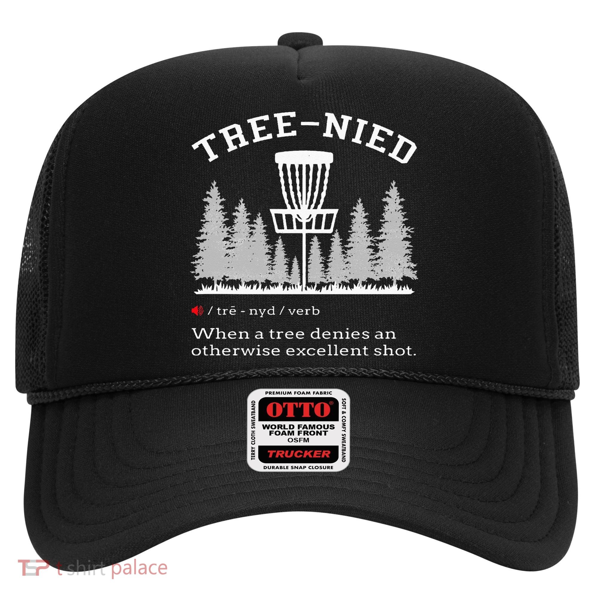 Disc Golf Funny Stupid Tree Treenied IV Hat