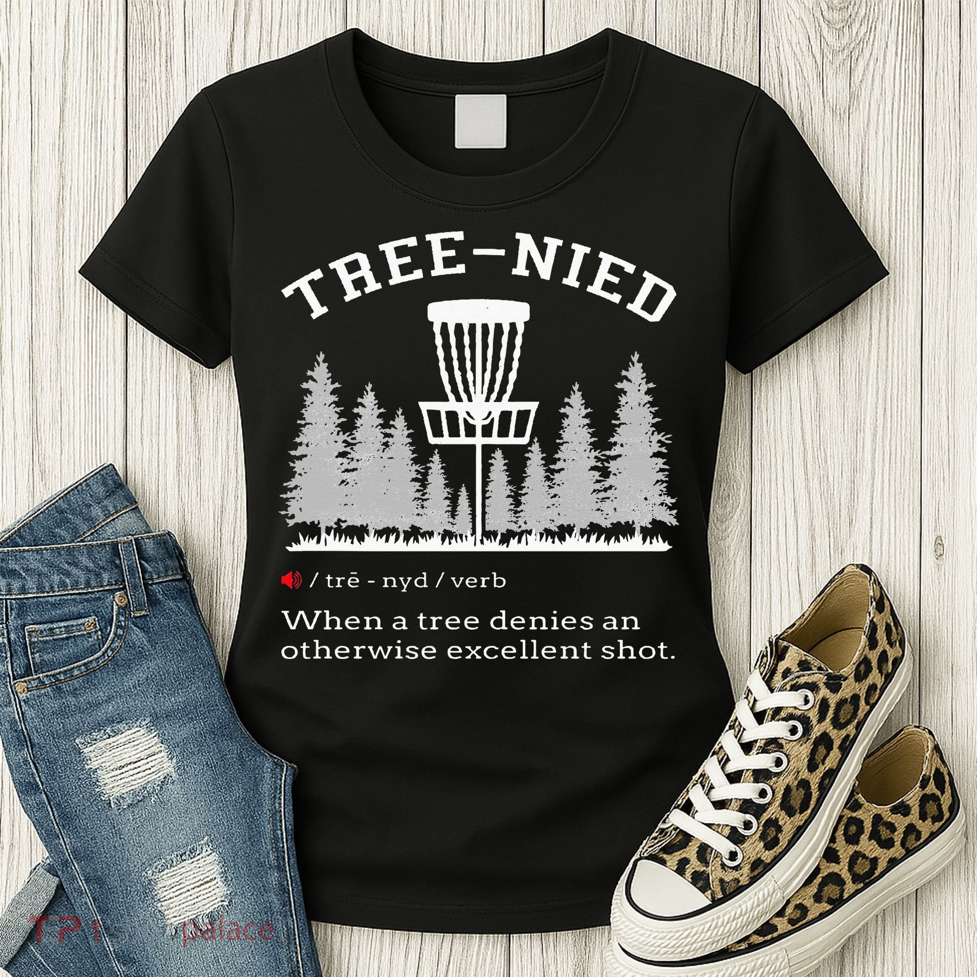 Disc Golf Funny Stupid Tree Treenied IV Women's T-Shirt