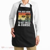 Disc Golf Frisbee I'm Just Here To Hit Trees And Curse Apron thumb 2