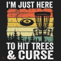 Disc Golf Frisbee I'm Just Here To Hit Trees And Curse Tumbler thumb 3