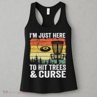 Disc Golf Frisbee I'm Just Here To Hit Trees And Curse Women's Tank Top thumb 3