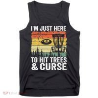 Disc Golf Frisbee I'm Just Here To Hit Trees And Curse Tank Top thumb 0