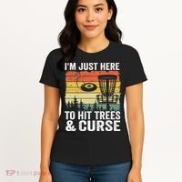 Disc Golf Frisbee I'm Just Here To Hit Trees And Curse Women's T-Shirt thumb 4