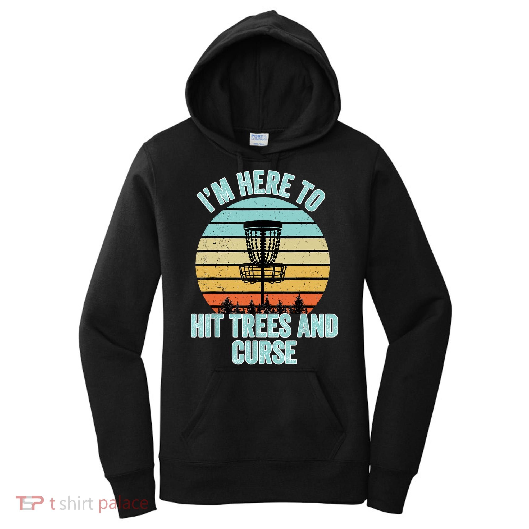 Disc Golf Funny Hit Trees And Curse Retro Disc Golf Gi T Women's Hoodie