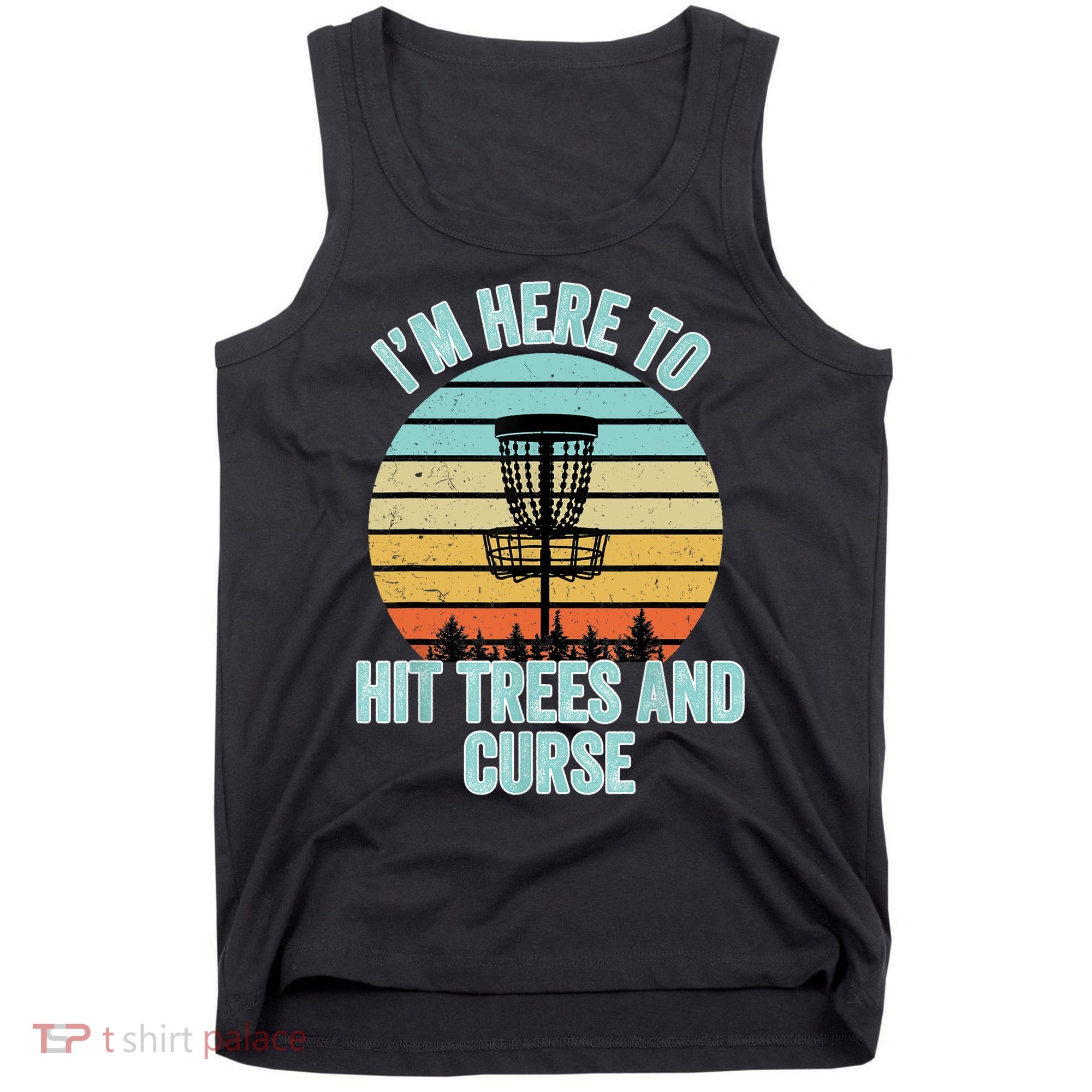 Disc Golf Funny Hit Trees And Curse Retro Disc Golf Gi T Tank Top