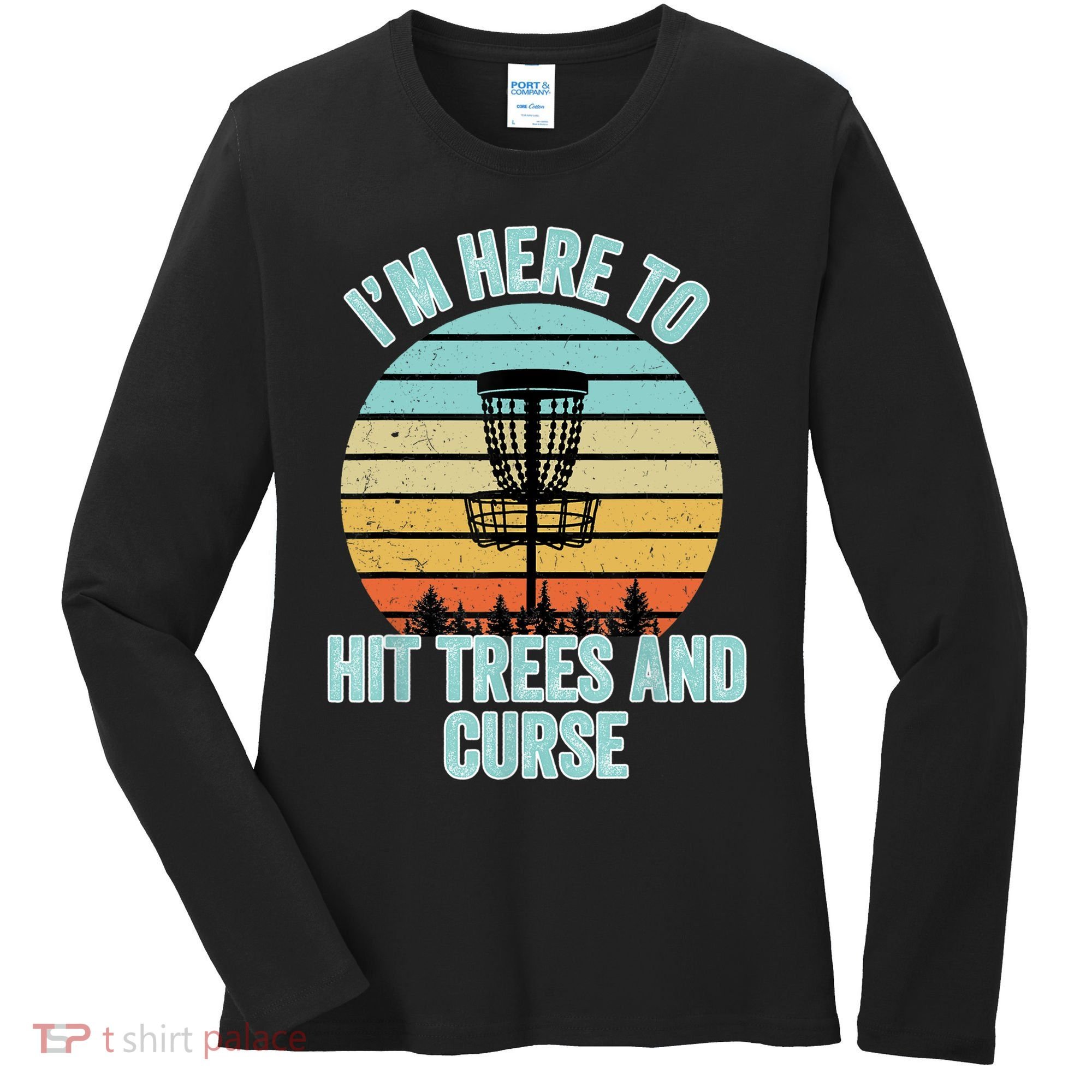Disc Golf Funny Hit Trees And Curse Retro Disc Golf Gi T Women's Long Sleeve Shirt