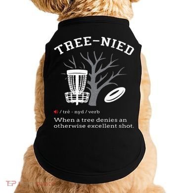 Disc Golf Funny Stupid Tree Treenied III Doggie Tank