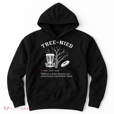Disc Golf Funny Stupid Tree Treenied III Hoodie