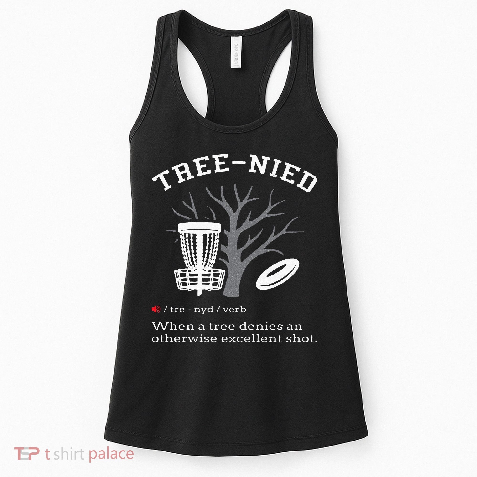 Disc Golf Funny Stupid Tree Treenied III Women's Tank Top
