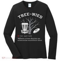 Disc Golf Funny Stupid Tree Treenied III Women's Long Sleeve Shirt thumb 0