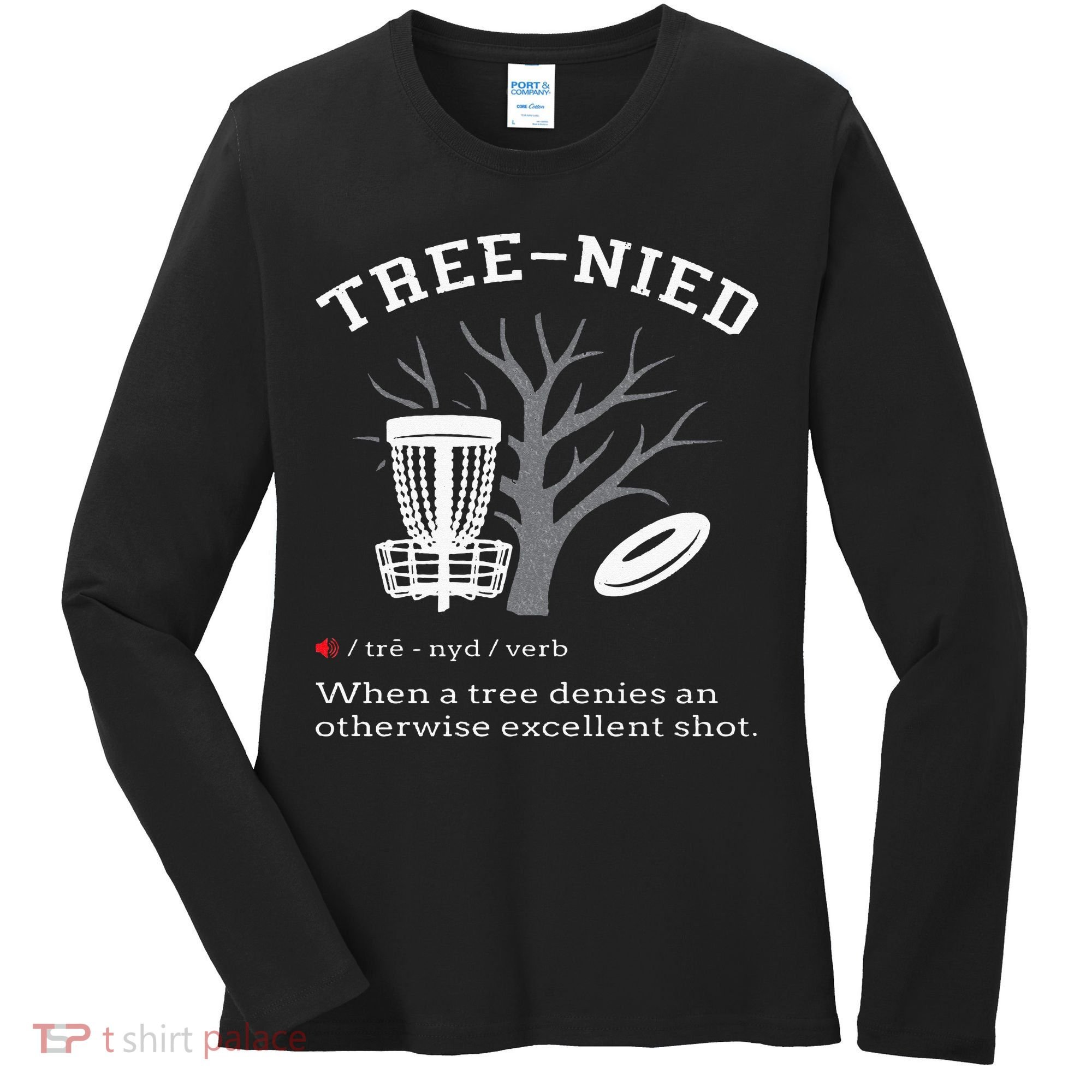 Disc Golf Funny Stupid Tree Treenied III Women's Long Sleeve Shirt