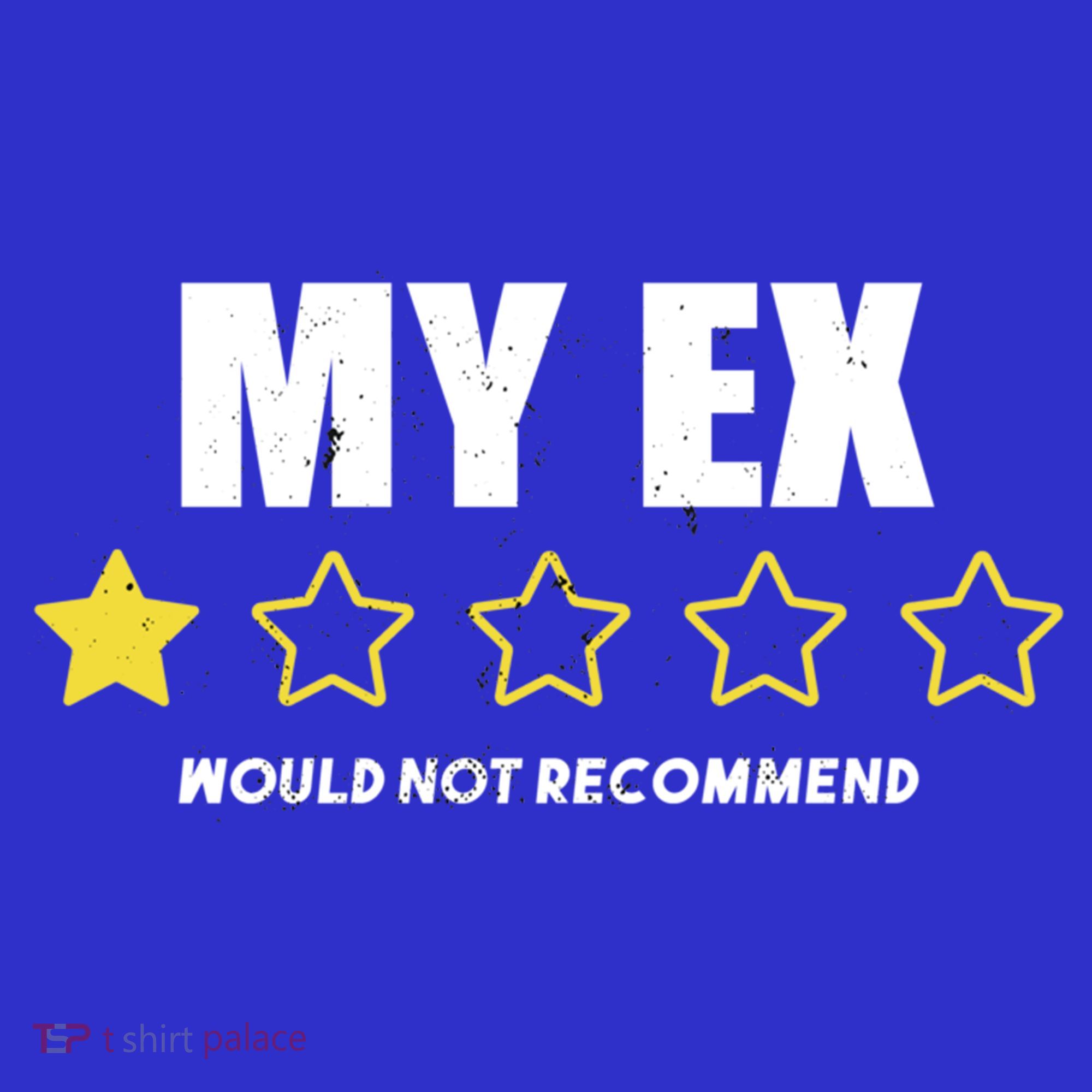 Divorce Gift For Men And Women Adult Humor My Ex Bad Review Gift T-Shirt