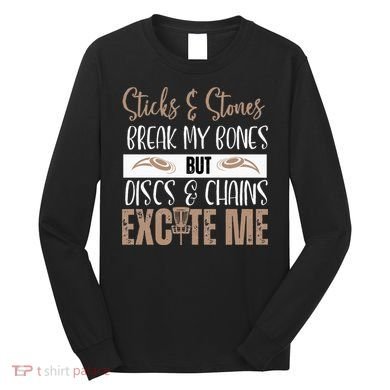 Disc Golf Funny Discs & Chains Excite Me Brown Long Sleeve Shirt
