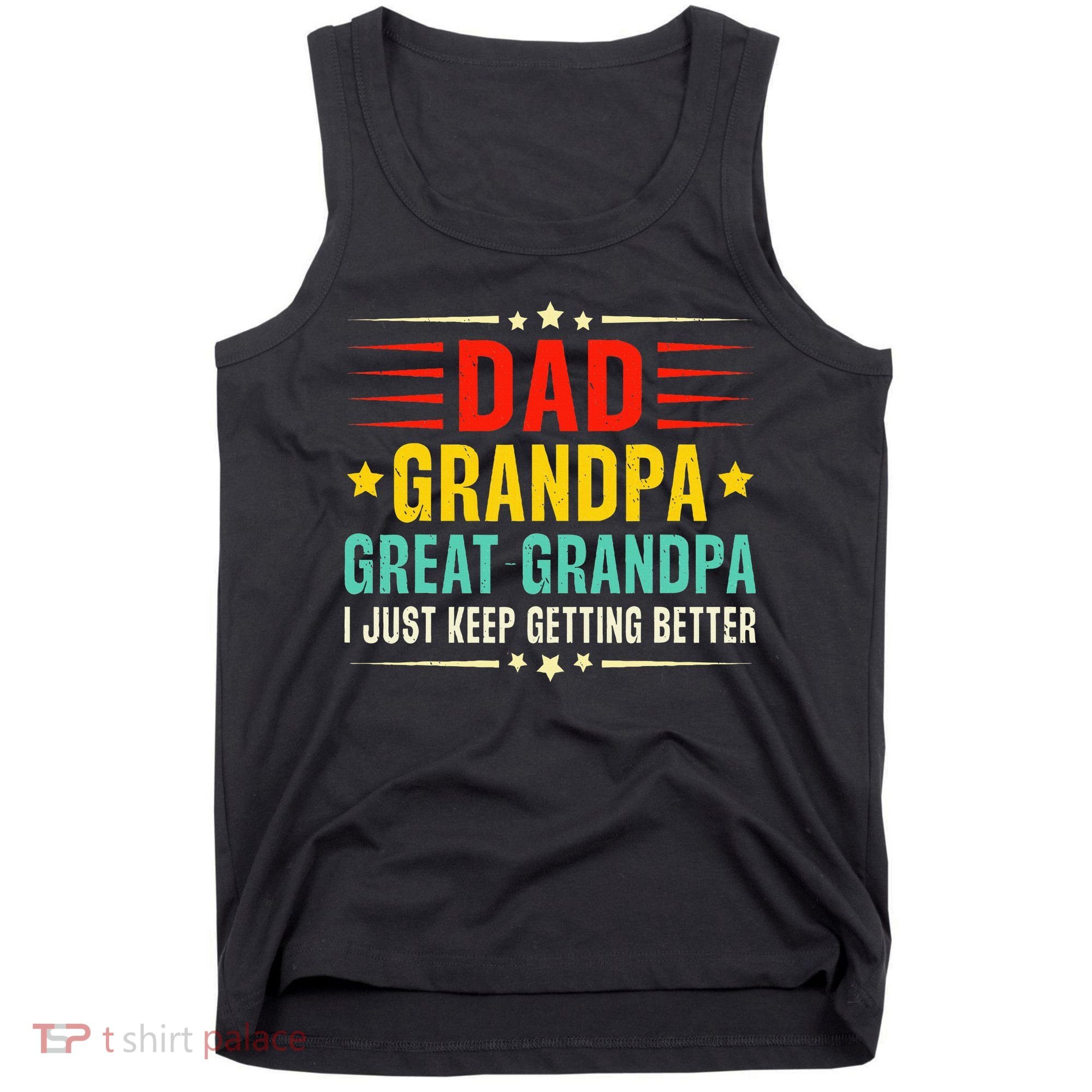 Dad Grandpa Great Grandpa Cool Tank Top