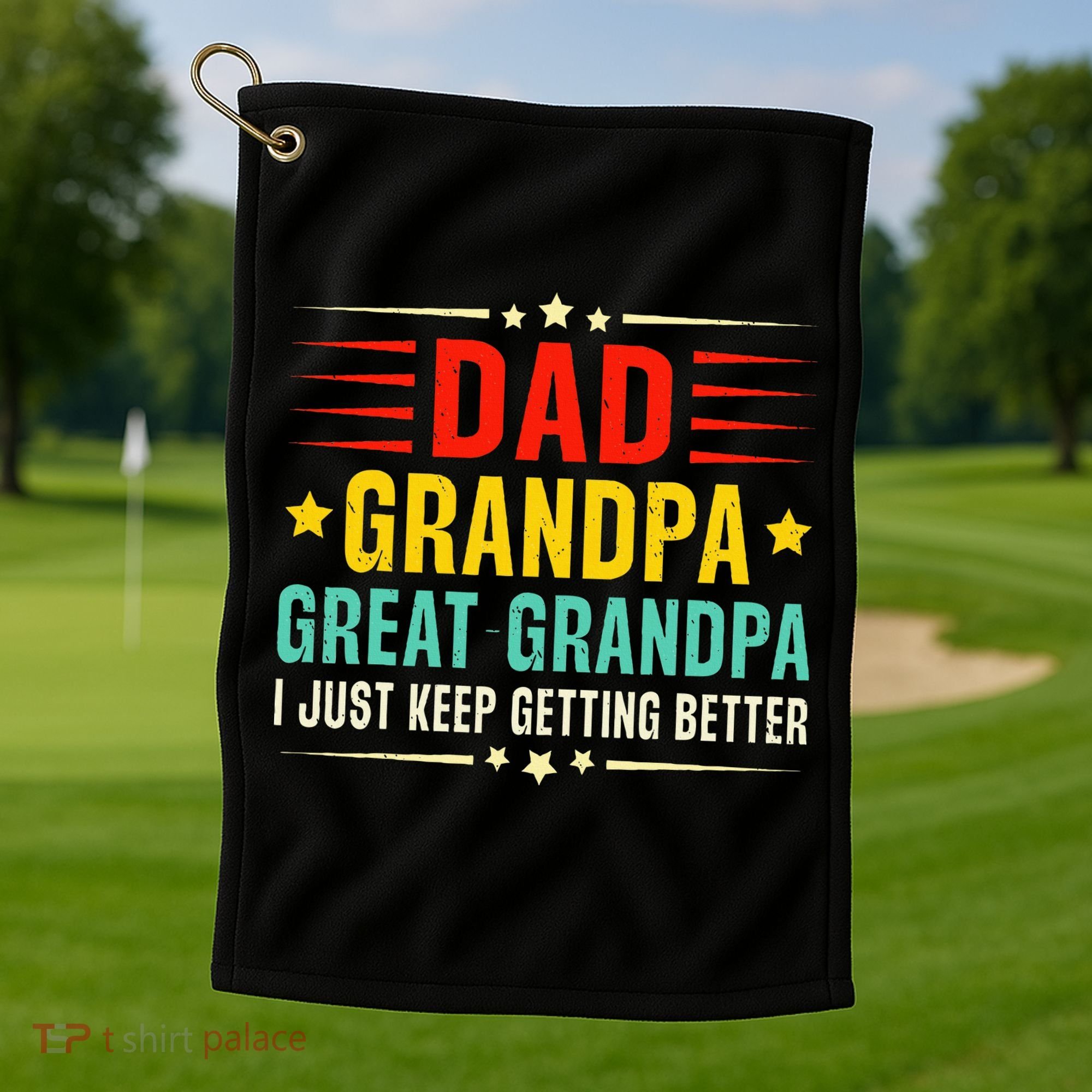 Dad Grandpa Great Grandpa Cool Golf Towel