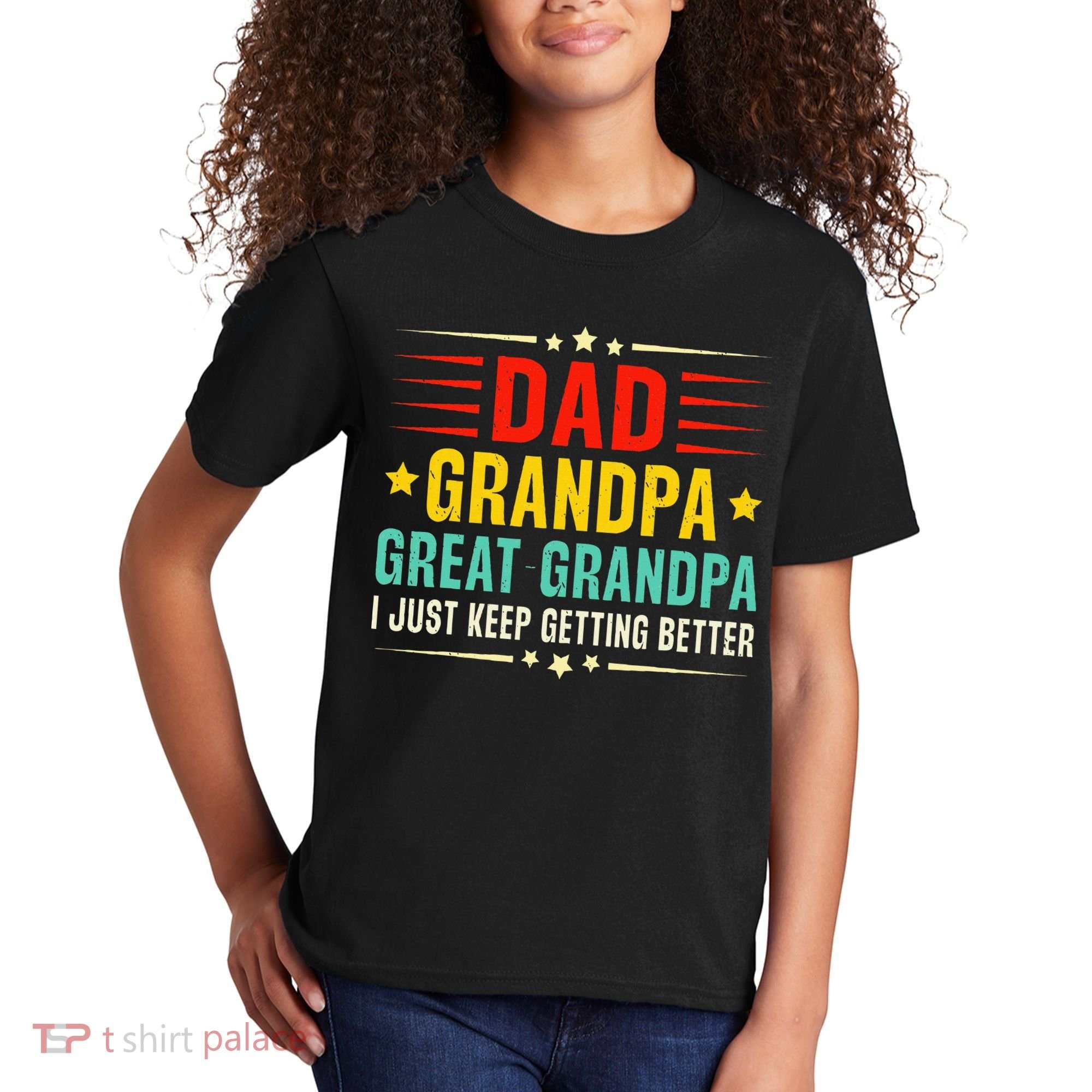 Dad Grandpa Great Grandpa Cool Kids T-Shirt