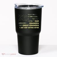 Dad Grandpa Great Grandpa Fathers Day Flag Gift Tee Tumbler thumb 0