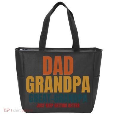 Dad Grandpa Great Grandpa Just Keep Getting Better Bag