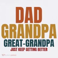 Dad Grandpa Great Grandpa Just Keep Getting Better Sweatshirt thumb 3