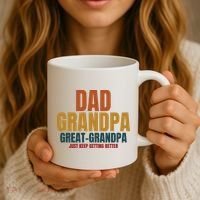 Dad Grandpa Great Grandpa Just Keep Getting Better Coffee Mug thumb 3