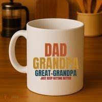 Dad Grandpa Great Grandpa Just Keep Getting Better Coffee Mug thumb 4