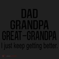 Dad Grandpa Great Grandpa,I Just Keep Getting Better Outfits T Beanie thumb 2