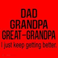 Dad Grandpa Great Grandpa,I Just Keep Getting Better Outfits T Santa Hat thumb 1