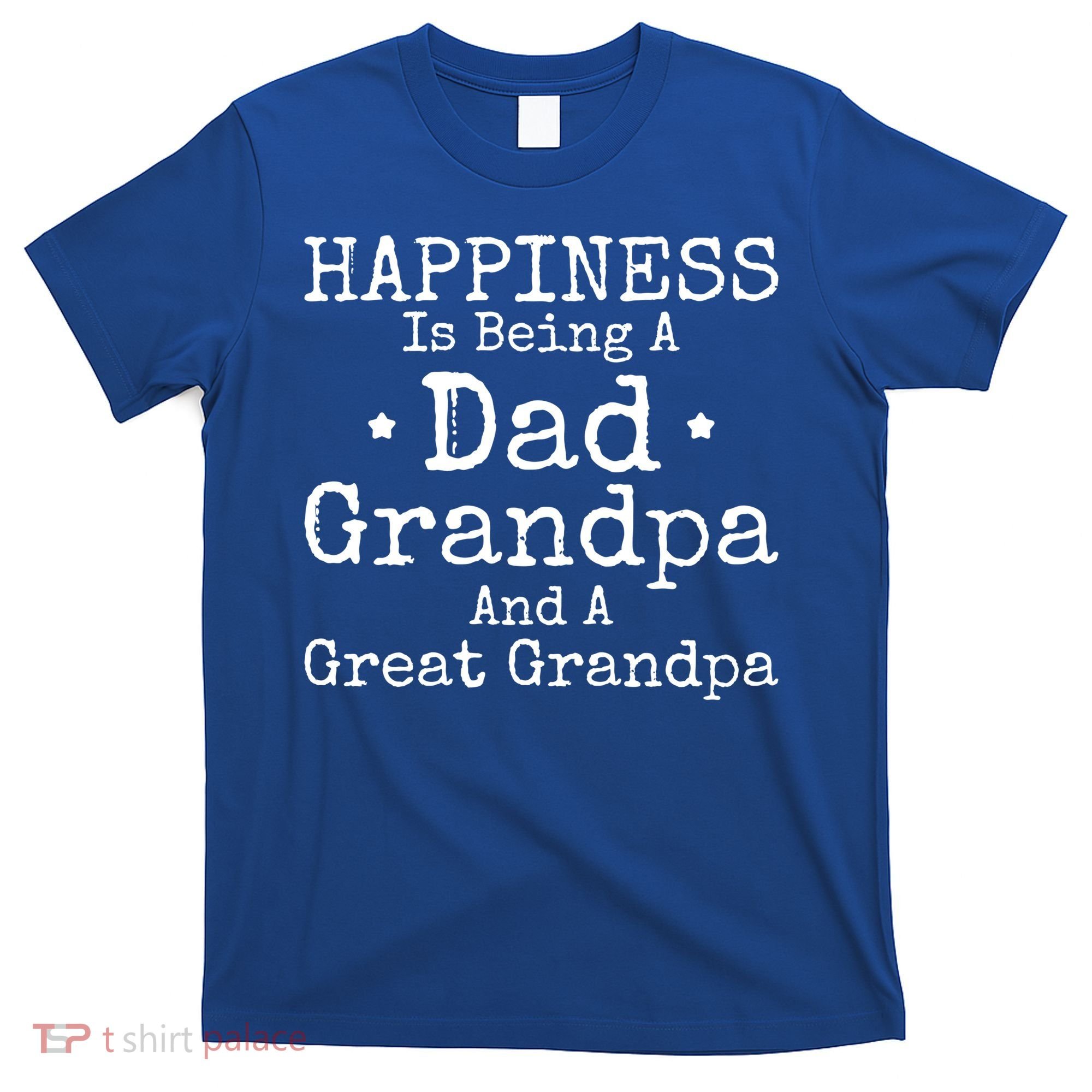 Dad Grandpa Great Grandpa Hilarious Saying Grandfather Gift T-Shirt