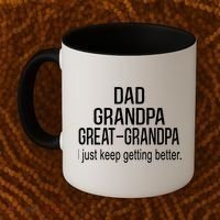 Dad Grandpa Great Grandpa,I Just Keep Getting Better Outfits TShirt Coffee Mug thumb 2