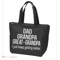 Dad Grandpa Great Grandpa,I Just Keep Getting Better Outfits TShirt Tote Bag thumb 3