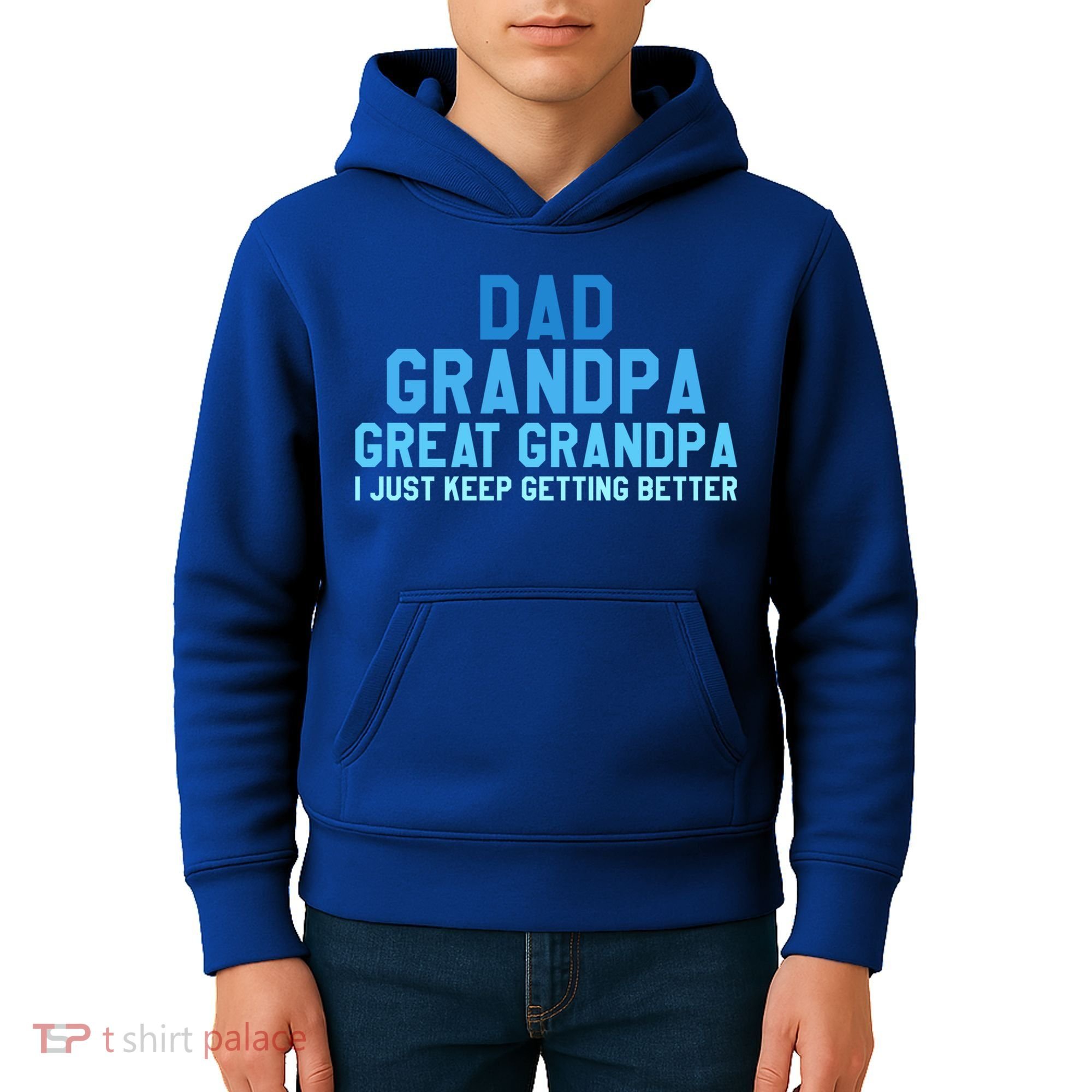 Dad Grandpa Great Grandpa I Just Keep Getting Better Cool Gift Kids Hoodie