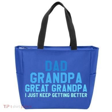 Dad Grandpa Great Grandpa I Just Keep Getting Better Cool Gift Tote Bag