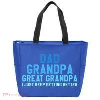 Dad Grandpa Great Grandpa I Just Keep Getting Better Cool Gift Tote Bag thumb 0