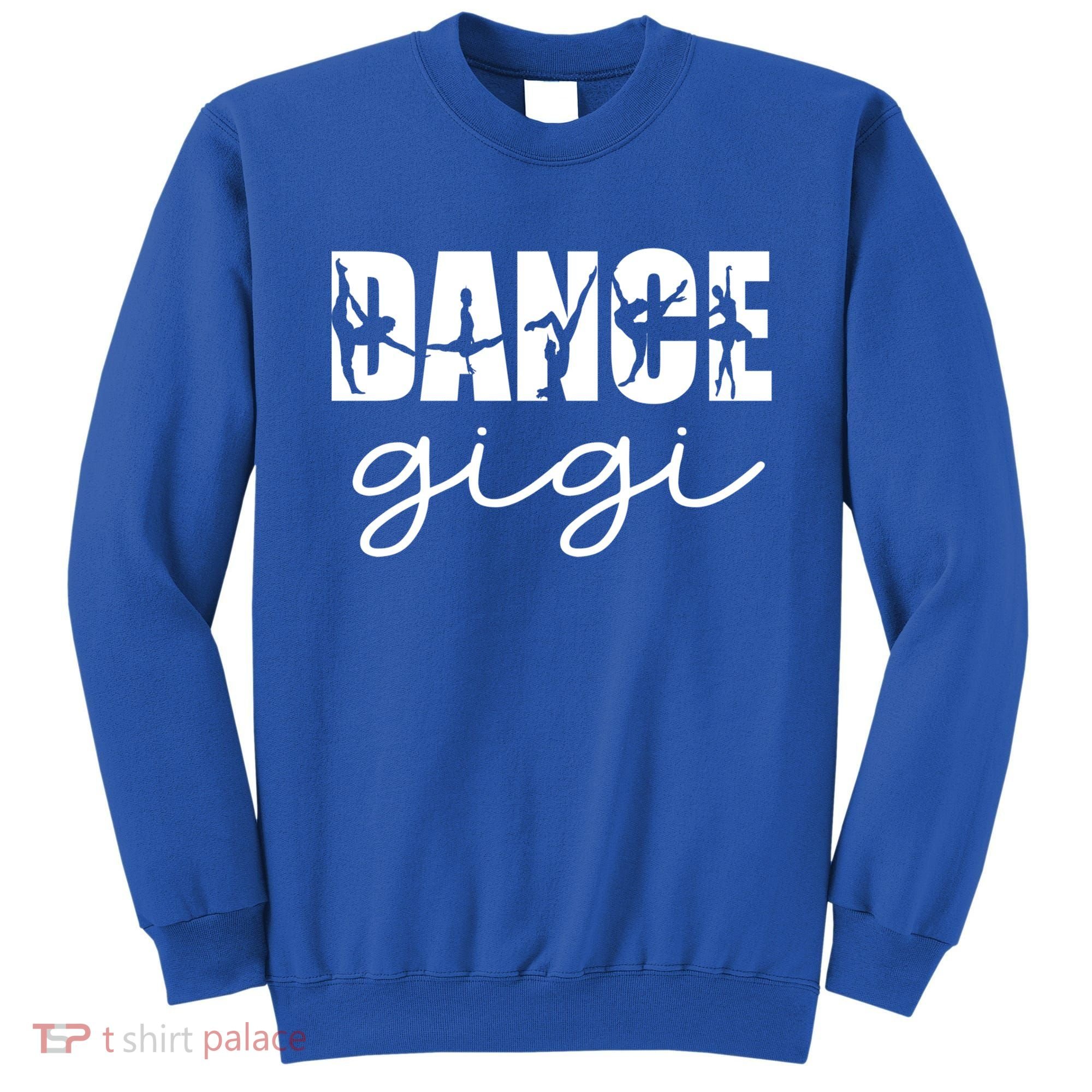 Dance Gigi Grandma Gigi Of A Dancer Dancing Gigi Gift Sweatshirt