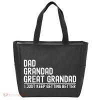 Dad Grandad Great Grandad  I Just Keep Getting Better Tote Bag thumb 0