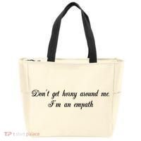 Dont Get Horny Around Me Im An Empath Tote Bag thumb 0