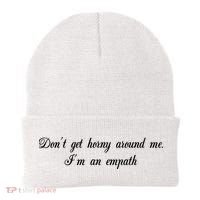 Dont Get Horny Around Me Im An Empath Beanie thumb 0