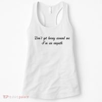 Dont Get Horny Around Me Im An Empath Women's Tank Top thumb 0