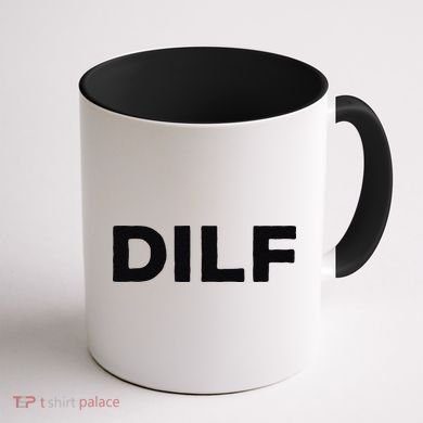 DILF Gift Idea For Dad Fathers Day Funny For Coffee Mug back