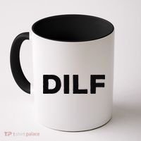 DILF Gift Idea For Dad Fathers Day Funny For Coffee Mug thumb 0