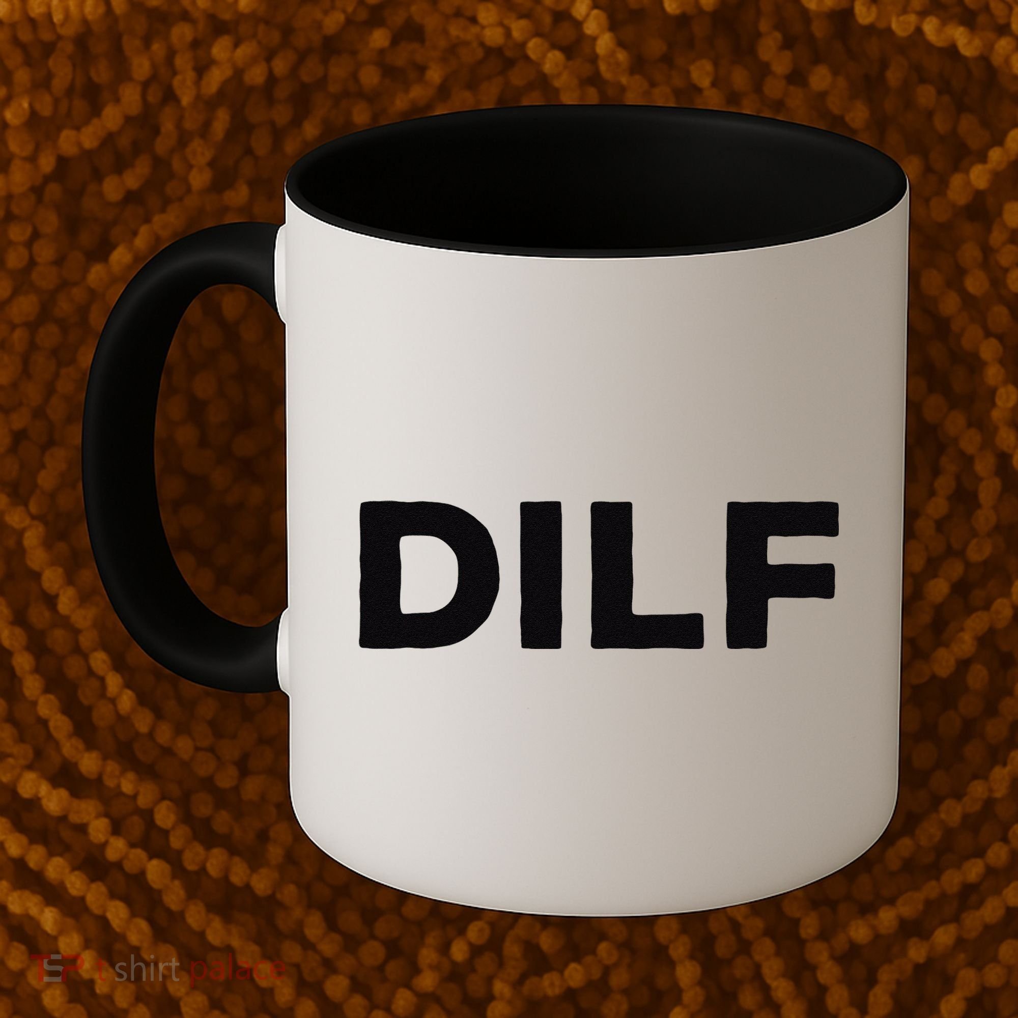 DILF Gift Idea For Dad Fathers Day Funny For Coffee Mug