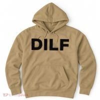 DILF Gift Idea For Dad Fathers Day Funny For Hoodie thumb 0