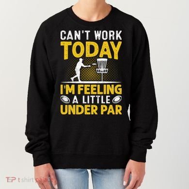 Disc Golf I'm Feeling A Little Under Par Women's Sweatshirt
