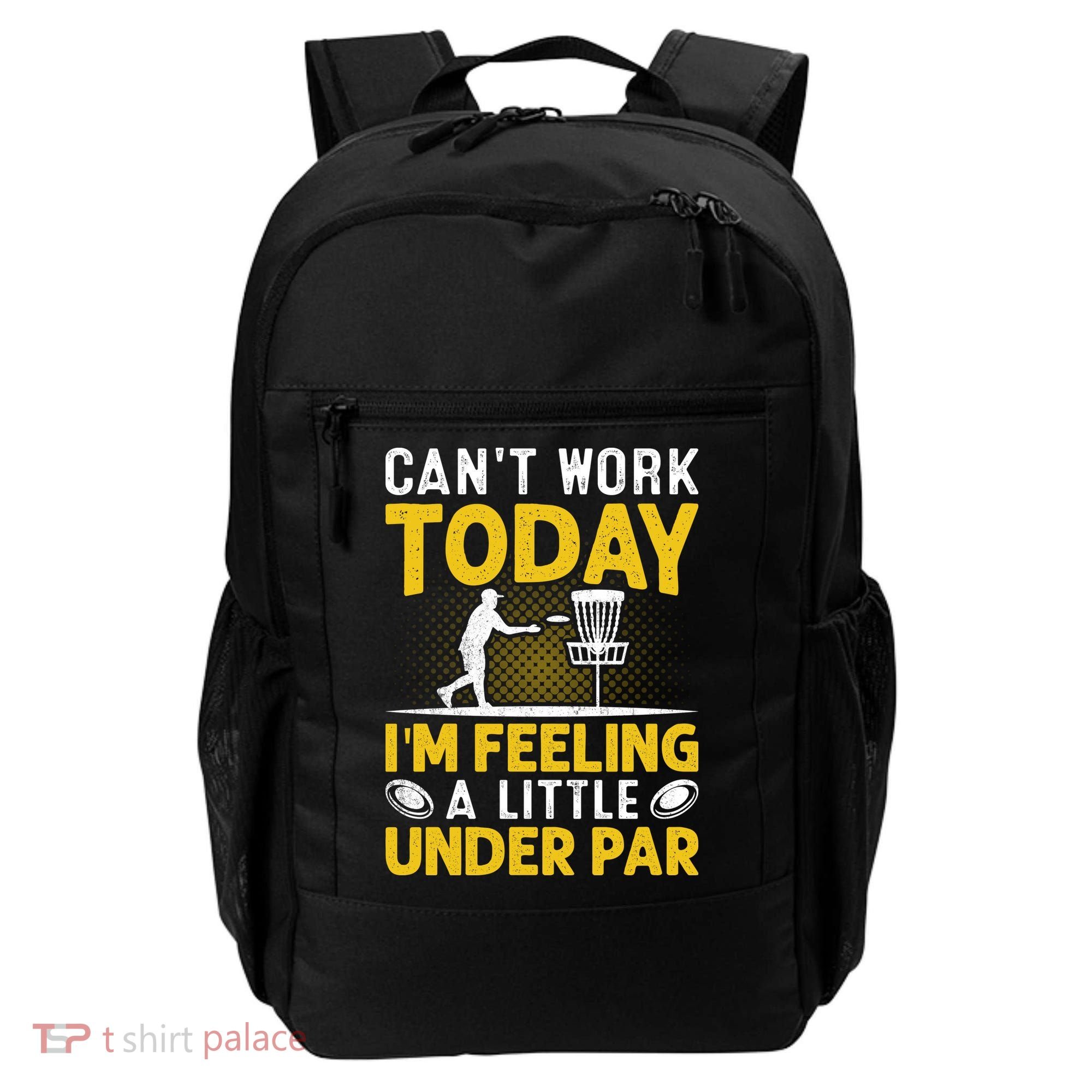 Disc Golf I'm Feeling A Little Under Par Backpack