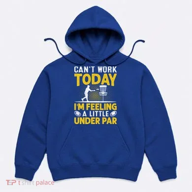 Disc Golf I'm Feeling A Little Under Par Hoodie