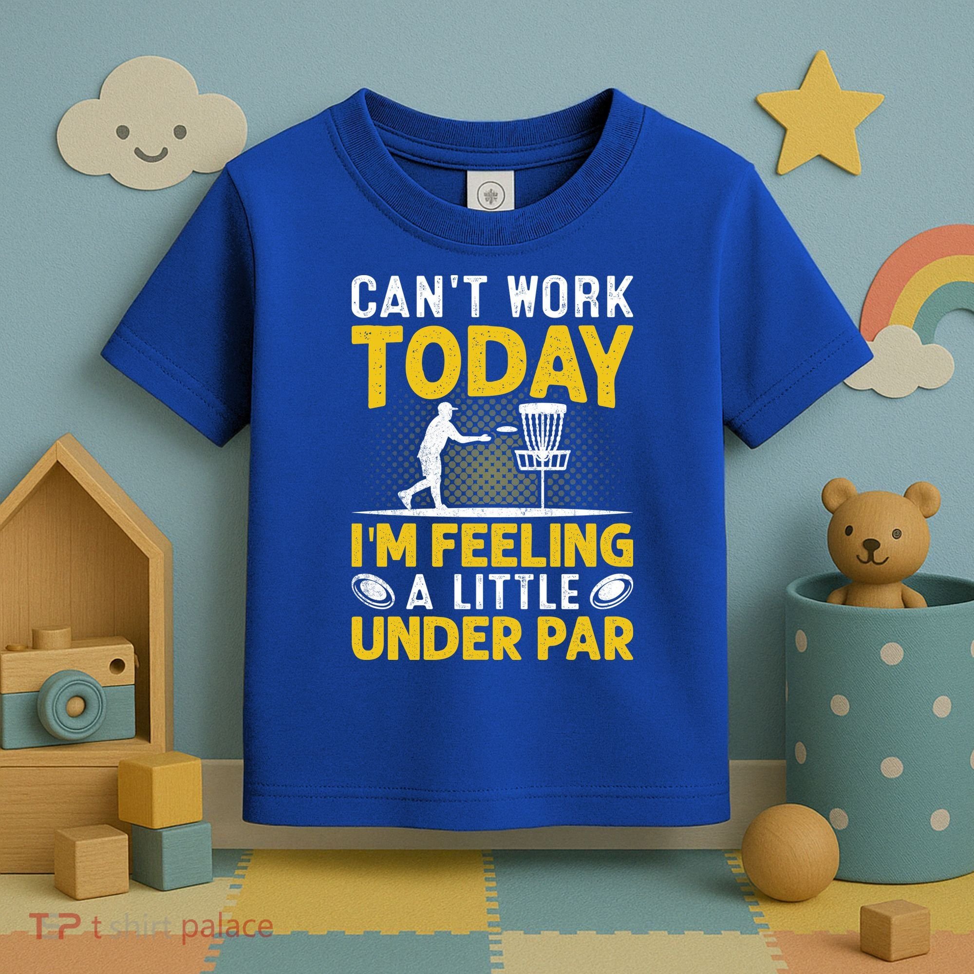 Disc Golf I'm Feeling A Little Under Par Toddler T-Shirt