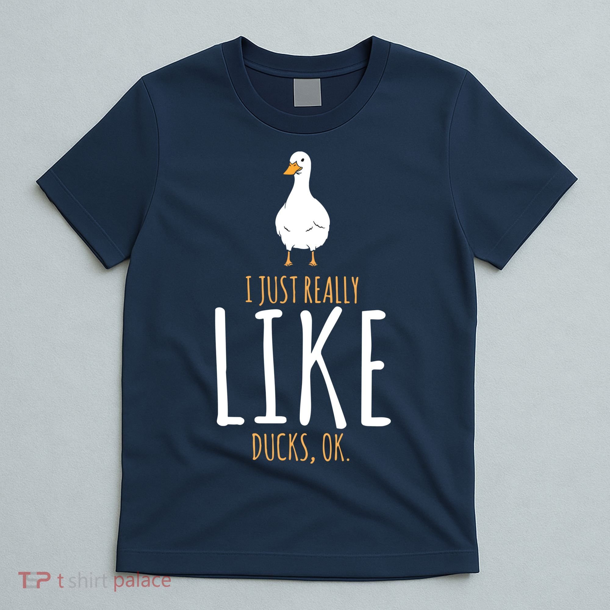 Duck Gifts I Just Really Like Ducks, Ok T-Shirt
