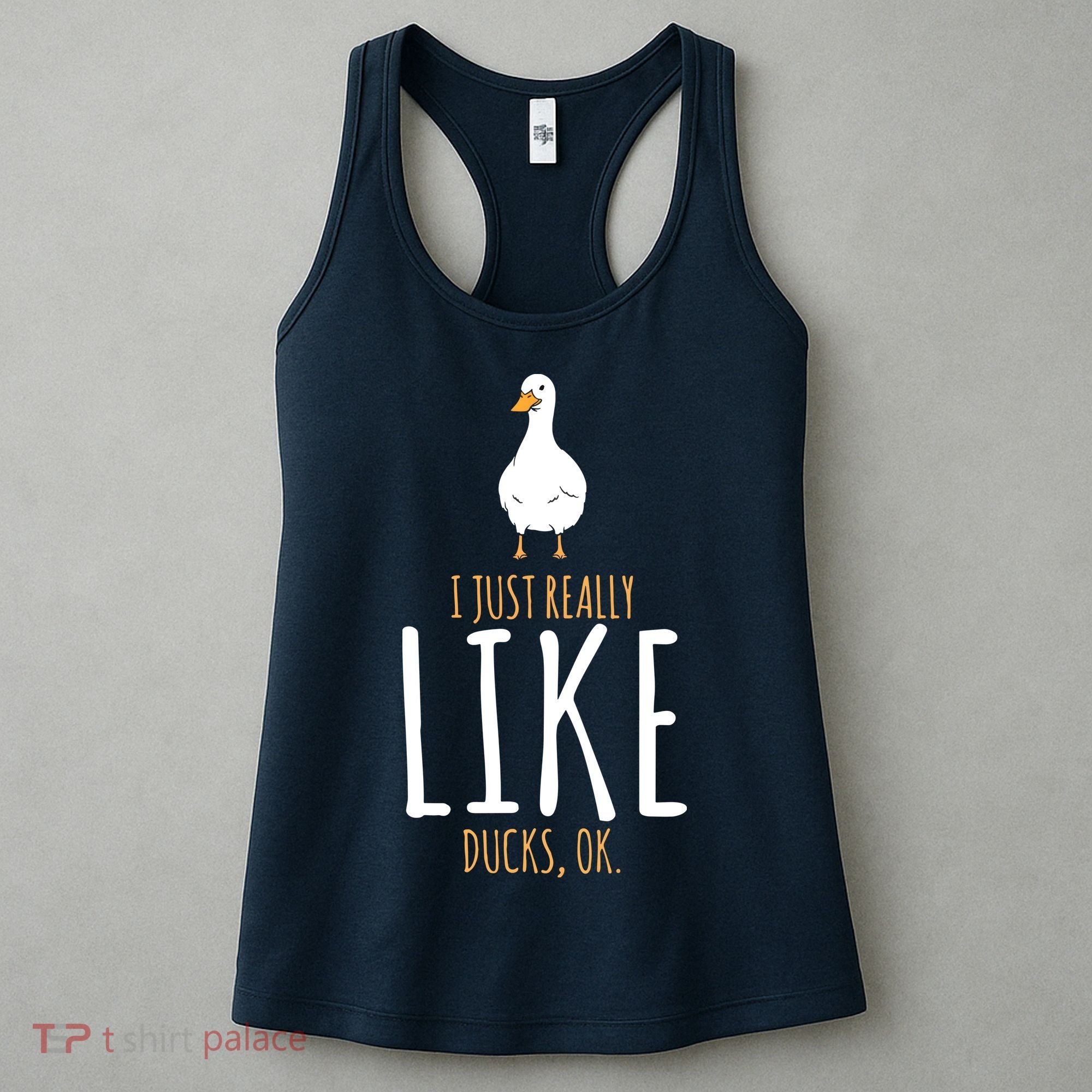 Duck Gifts I Just Really Like Ducks, Ok Women's Tank Top